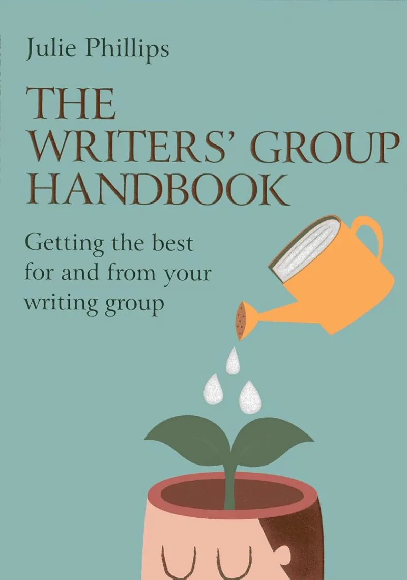 Image: Book cover for The Writers' Group Handbook by Julie Phillips
